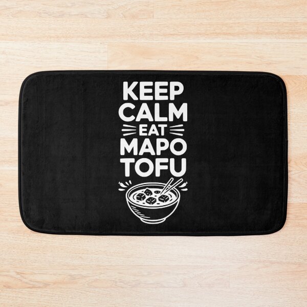 Item preview, Keep Calm Eat Mapo Tofu designed and sold by Frank Ring.