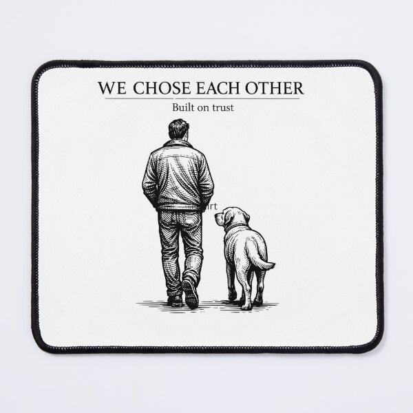 Item preview, We Chose Each Other – Built on Trust | Minimal Dog & Human Bond Design designed and sold by bazstees54.
