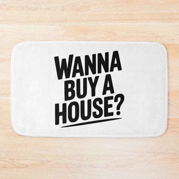 Item preview, Wanna Buy a House? designed and sold by Frank Ring.