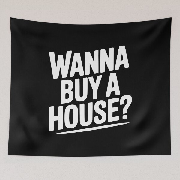 Item preview, Wanna Buy a House? designed and sold by Frank Ring.