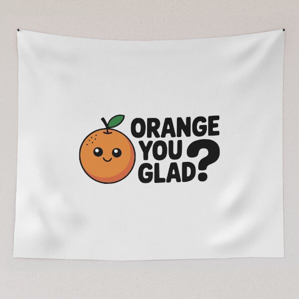 Item preview, Orange You Glad! Cute Orange Fruit Pun designed and sold by PMCreative.