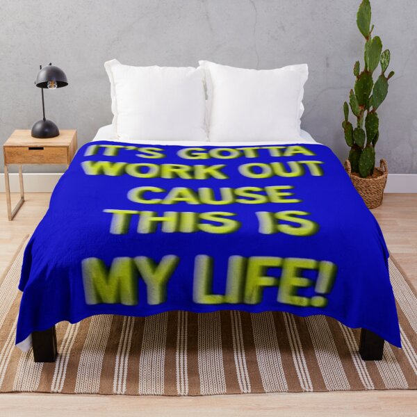 Item preview, its gotta work out because its my life designed and sold by ccheckcheckk.