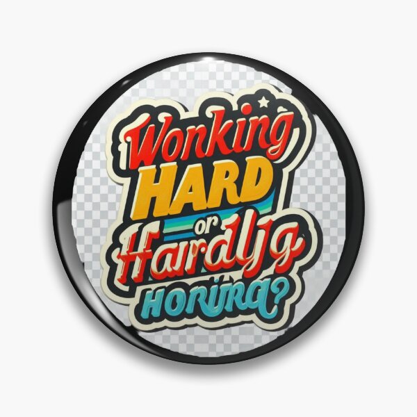 Item preview, Working Hard or Hardly Working Quote designed and sold by Adappai.