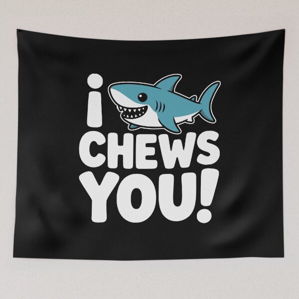 Item preview, I Chews You! Funny Shark Pun designed and sold by PMCreative.