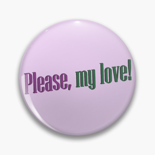 Item preview, Please, my love designed and sold by KJdesigns7.