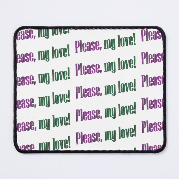 Item preview, Please, my love designed and sold by KJdesigns7.