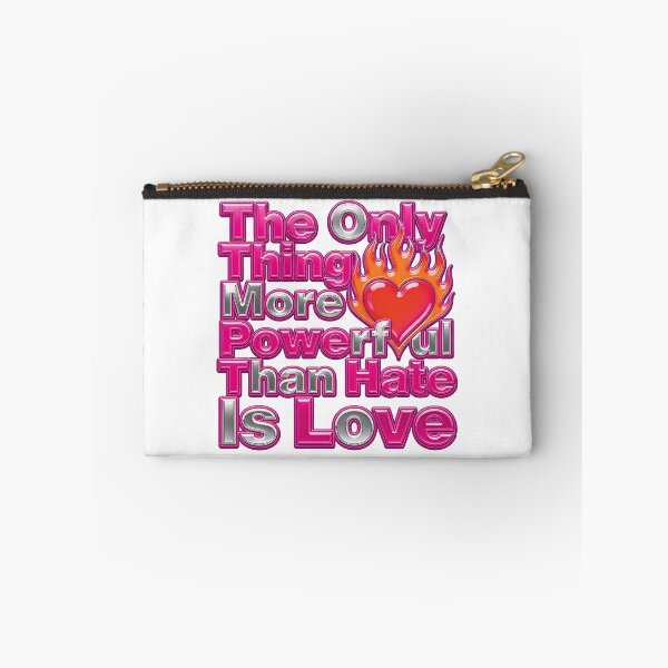 Item preview, The Only Thing More Powerful Than Hate Is Love  designed and sold by Uglyandcute.