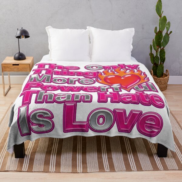 Item preview, The Only Thing More Powerful Than Hate Is Love  designed and sold by Uglyandcute.