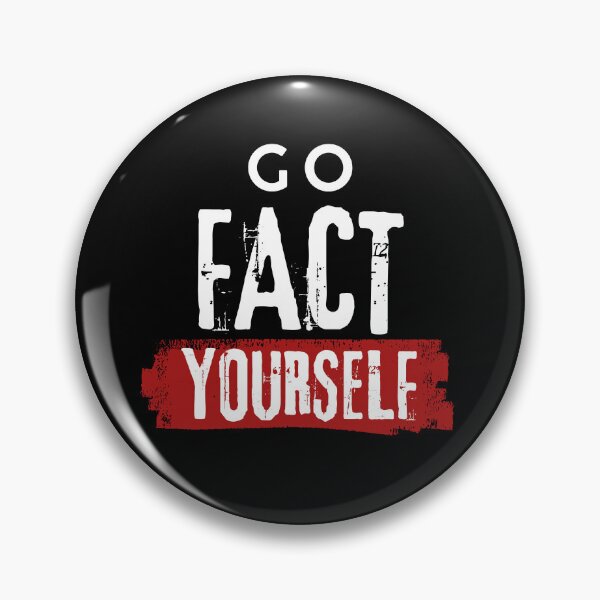 Item preview, Go Fact Yourself – Funny Sarcastic Grunge Pun designed and sold by JB-designstudio.