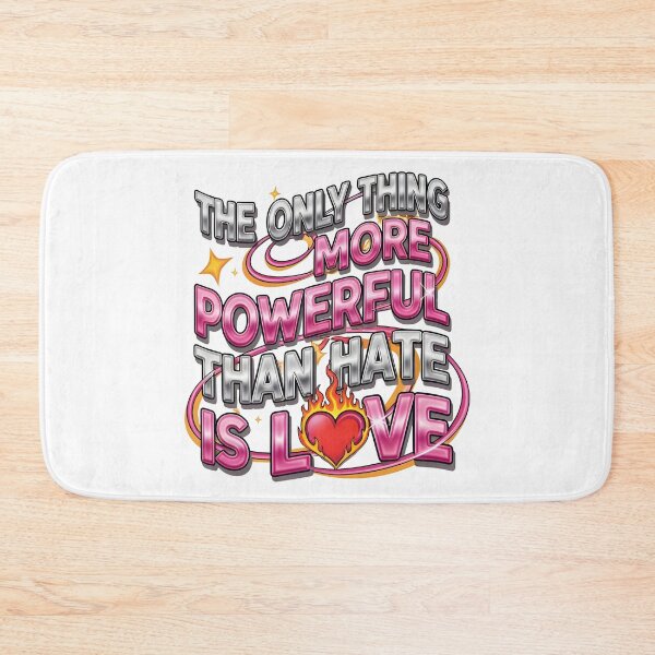 Item preview, The Only Thing More Powerful Than Hate Is Love  designed and sold by Uglyandcute.