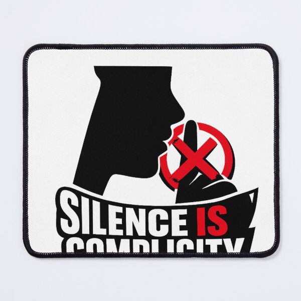 Item preview, Silence Is Complicity Speak Up - Bold Statement Design - Justice Awareness designed and sold by TheLionWithAMic.