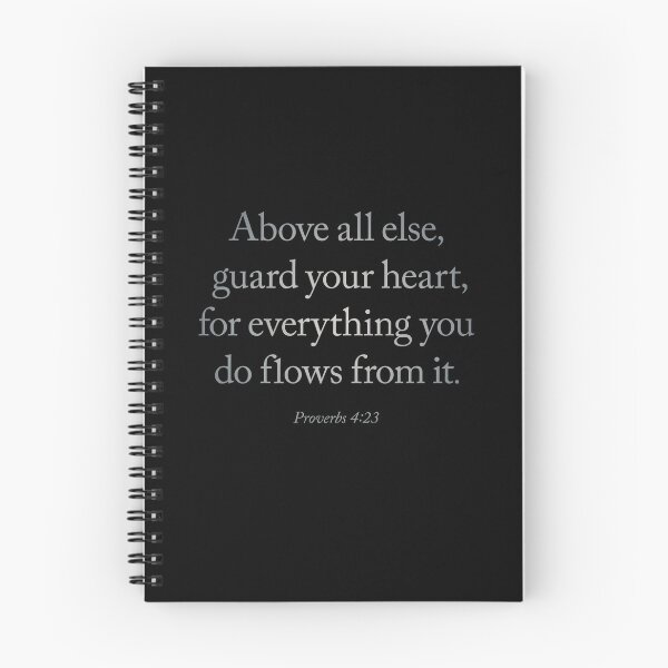 Item preview, Above all else, guard your heart, for everything you do flows from it. v.4 designed and sold by x1brett.