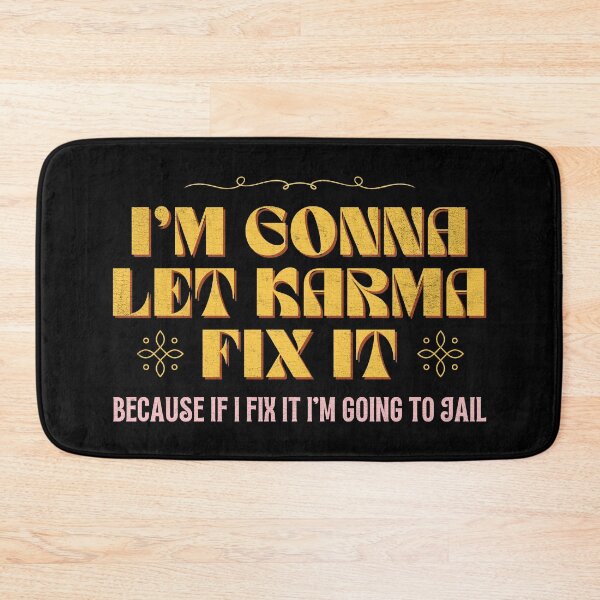 Item preview, I’m Gonna Let Karma Fix It (Or I Go To Jail) – Retro 70s Groovy Quote designed and sold by JB-designstudio.