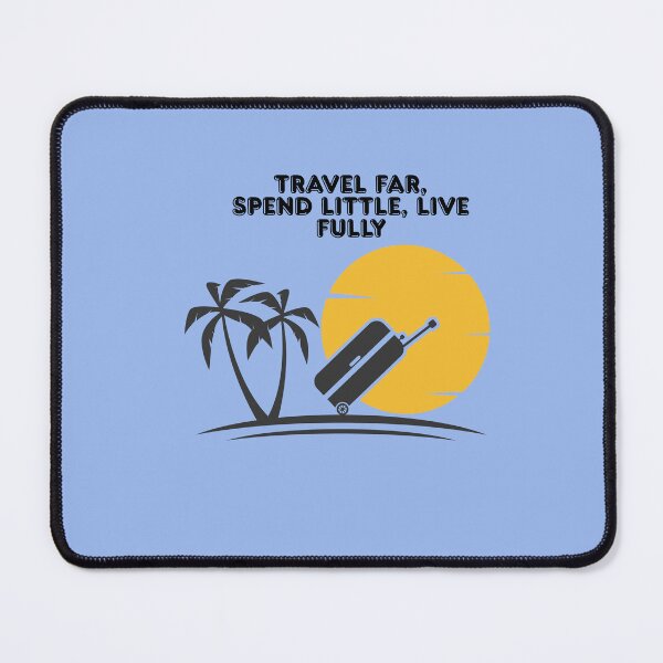 Item preview, Travel Far, Spend Little, Live Fully designed and sold by Zoaluxe.