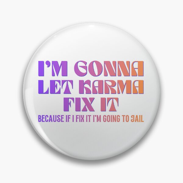 Item preview, I’m Gonna Let Karma Fix It – Modern Gradient Aesthetic Quote designed and sold by JB-designstudio.