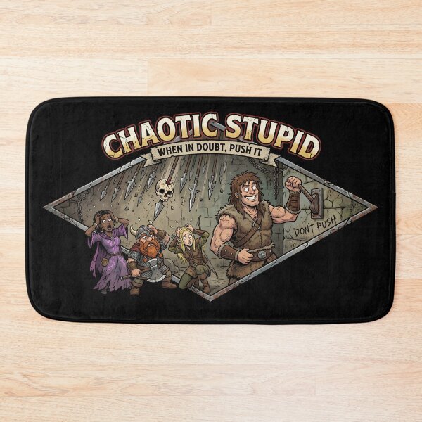 Item preview, Chaotic Stupid When In Doubt Push It Funny RPG Gamer designed and sold by Fenay Designs.