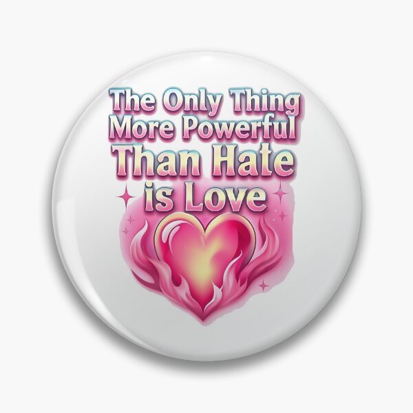 Item preview, The Only Thing More Powerful Than Hate Is Love  designed and sold by Uglyandcute.