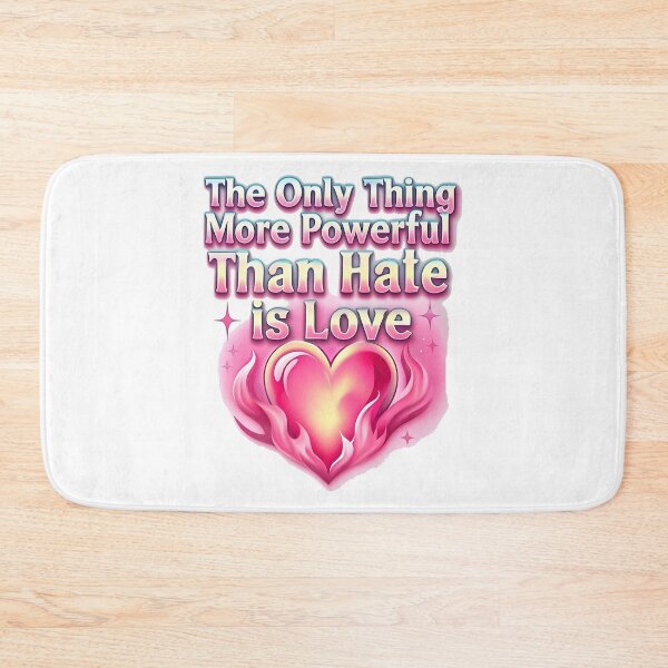 Item preview, The Only Thing More Powerful Than Hate Is Love  designed and sold by Uglyandcute.