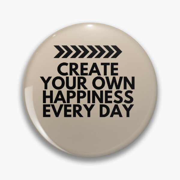Item preview, Create Your Own Happiness Every Day – Minimalist Motivational Quote designed and sold by icreativestudio.