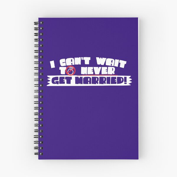 Item preview, I Can't Wait To Never Get Married designed and sold by ShirtPro.