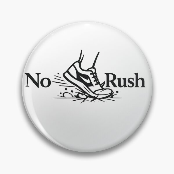 Item preview, No rush-minimal designed and sold by gabeszshop.