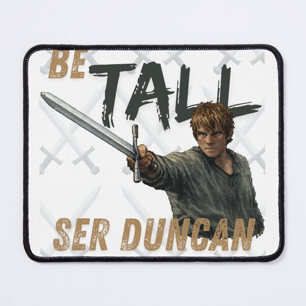 Item preview, Ser Duncan Tall designed and sold by Tidal Arts.