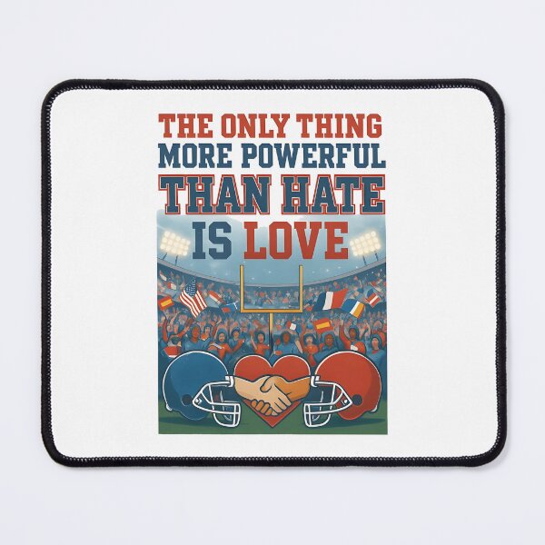 Item preview, The Only Thing More Powerful Than Hate Is Love Stadium Unity Concept designed and sold by Uglyandcute.
