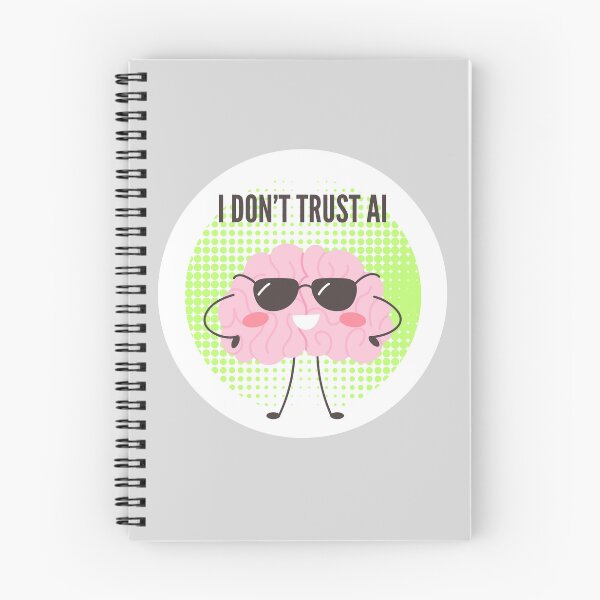 Item preview, Cool Brain Says: I Don’t Trust AI designed and sold by PICODOG.