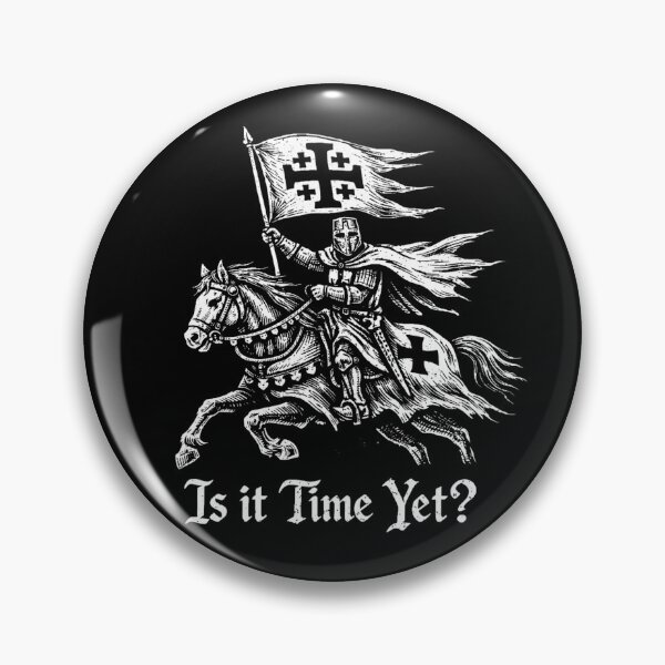Item preview, Is it Time Yet - Funny Christian Knights Templar Crusader with Jersusalem Cross designed and sold by Blood Washed Apparel.
