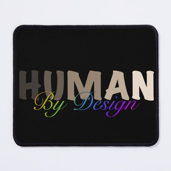 Item preview, Human by design global unity peace love designed and sold by hollycooper.