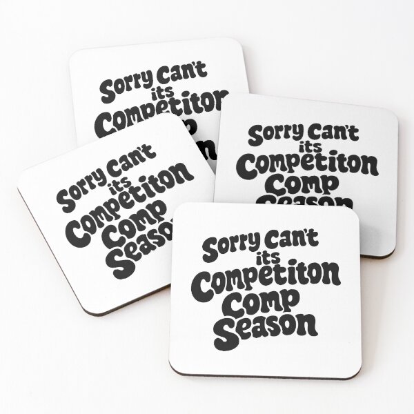 Item preview, Sorry Can't Comp Season,retro Dance Competition designed and sold by CloudyPress.