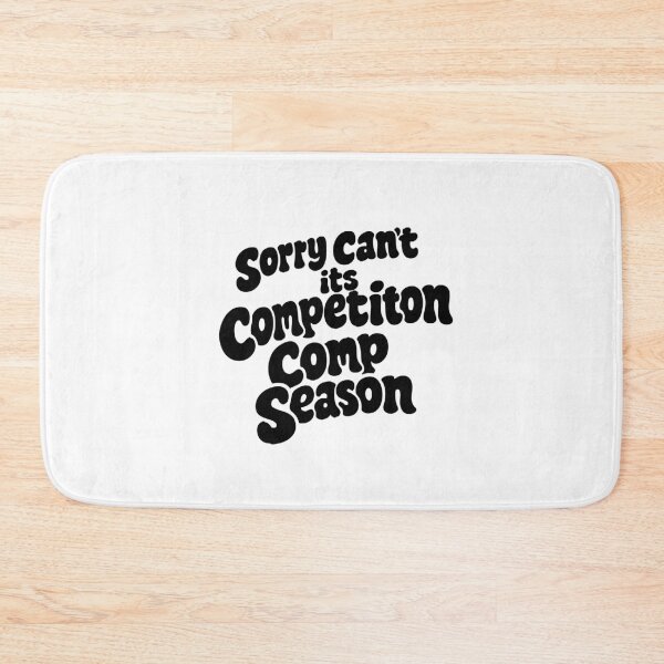 Item preview, Sorry Can't Comp Season,retro Dance Competition designed and sold by CloudyPress.