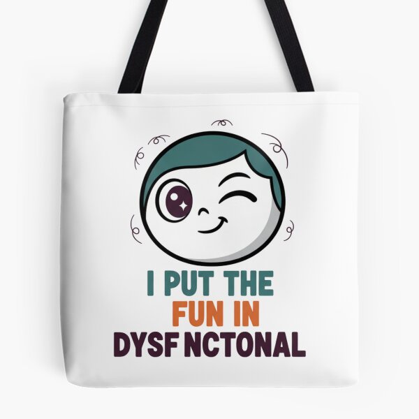 Item preview, I Put the Fun in Dysfunctional designed and sold by StickVerse by Owais.