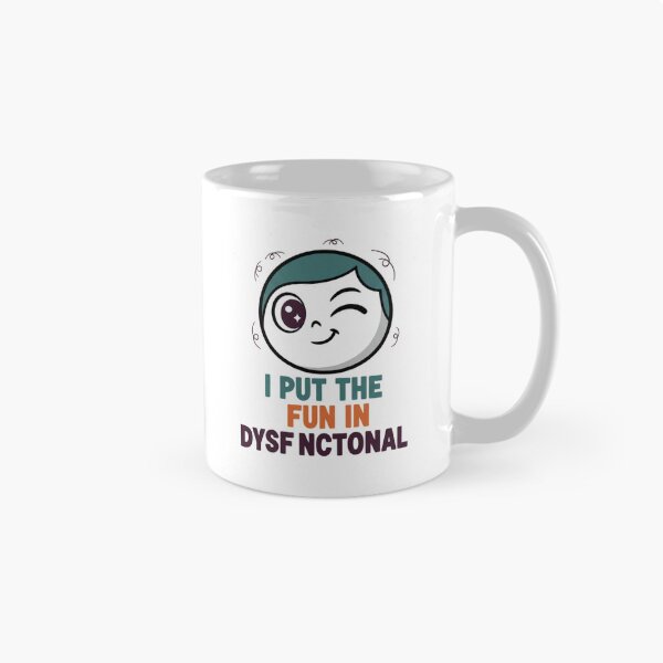 Item preview, I Put the Fun in Dysfunctional designed and sold by StickVerse by Owais.