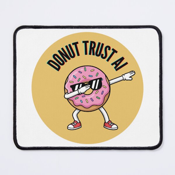 Item preview, Cool Pink Donut Dabbing – “Donut Trust AI" designed and sold by PICODOG.