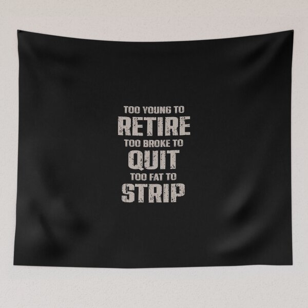 Item preview, Demasiado joven para jubilarse - texto beige designed and sold by WhiteShirtGuy.