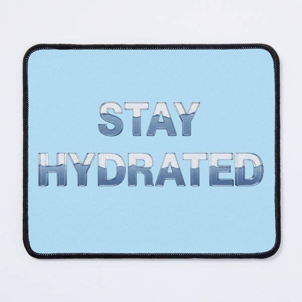 Item preview, Stay Hydrated – Crystal Clear Liquid Typography lettering designed and sold by stereonut.
