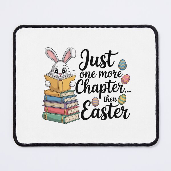Item preview, Just one more chapter... then Easter designed and sold by jkrphoto.