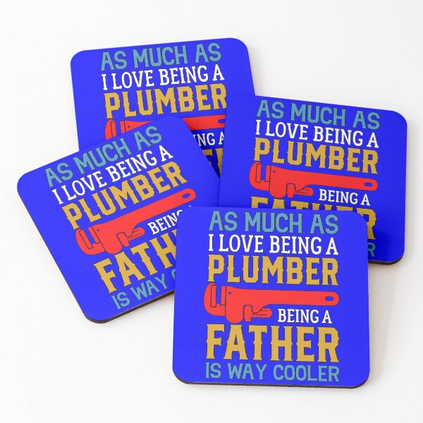 Item preview, Much As I Love Being A Plumber Being A Father Is Way Cooler designed and sold by fantasticdesign.