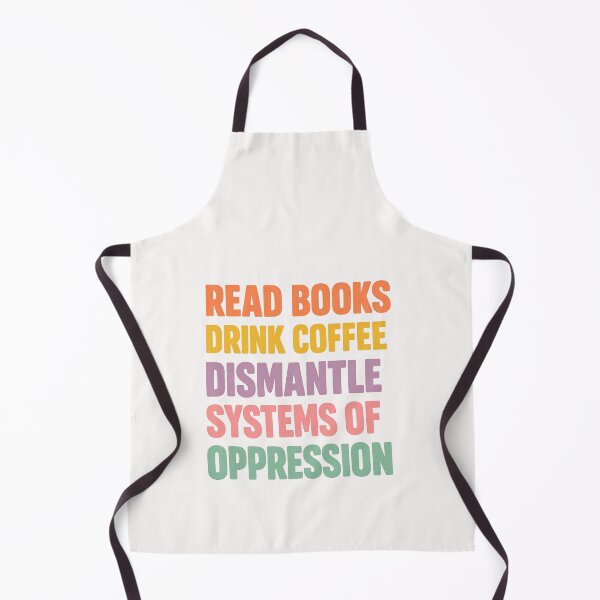 Item preview, Read Books Drink Coffee Dismantle Oppression Quote Design designed and sold by Pawsome Quotes.