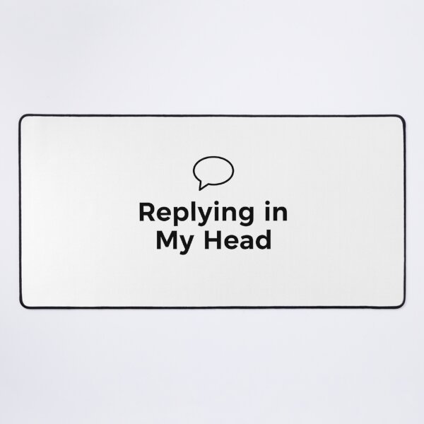 Item preview, Replying in My Head Funny Introvert Sarcastic Quote T-Shirt designed and sold by pixelandpalette.