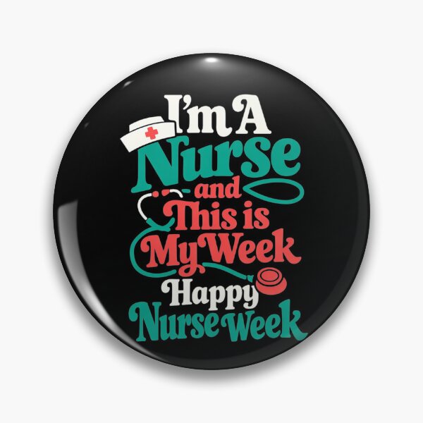 Item preview, I'm A Nurse and This is My Week Happy Nurse Week 2026 designed and sold by clothesy7.