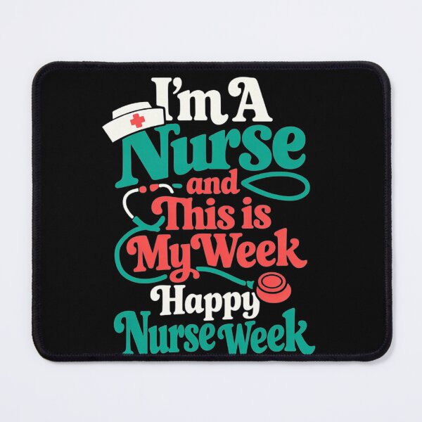 Item preview, I'm A Nurse and This is My Week Happy Nurse Week 2026 designed and sold by clothesy7.