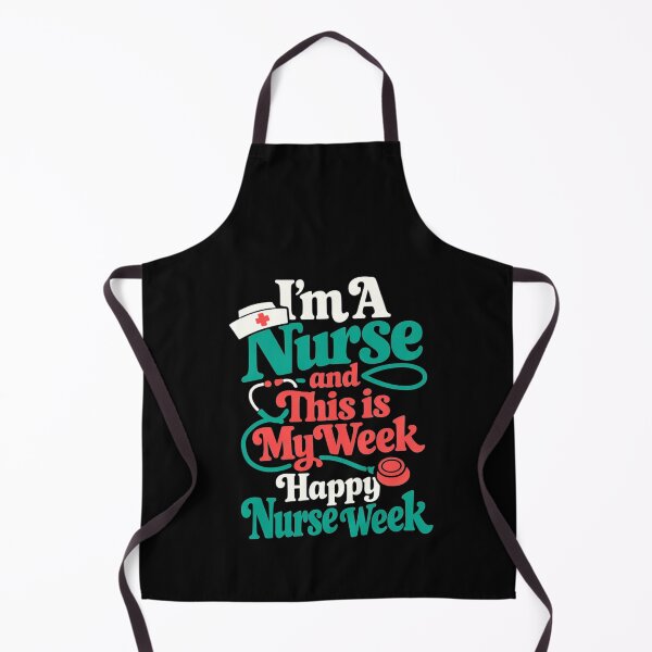 Item preview, I'm A Nurse and This is My Week Happy Nurse Week 2026 designed and sold by clothesy7.