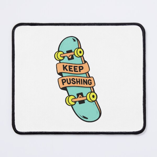 Item preview, Skateboard - Keep Pushing designed and sold by Mirandalab.