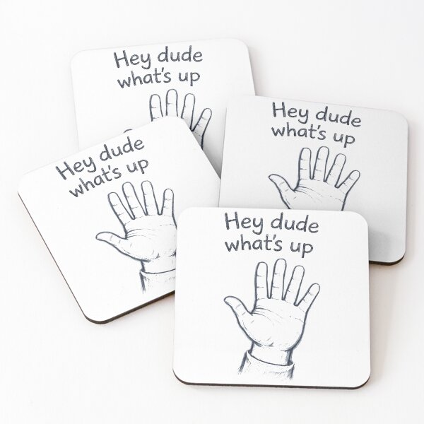 Item preview, HEY DUDE WHAT'S UP designed and sold by MATIAS-ENKI.