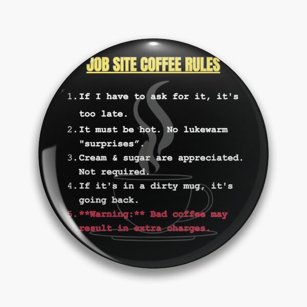 Item preview, Job Site Coffee Rules - Funny Tradesman Mug Design designed and sold by The Handyman's Lab.