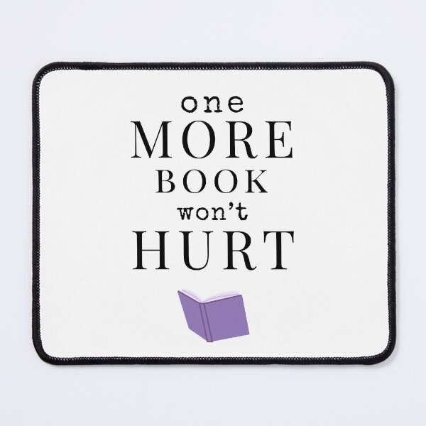 Item preview, One More Book Won’t Hurt Book Lover Gift Sticker designed and sold by ade-datt.