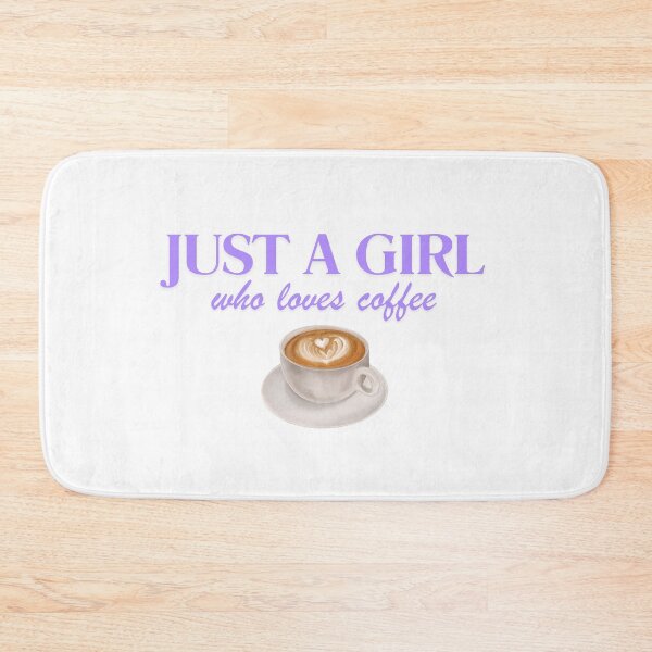 Item preview, Just a girl who loves coffee designed and sold by BlissThreads.