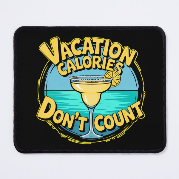 Item preview, Vacation Calories Don’t Count Funny Travel Food Quote with Summer Vibes designed and sold by Nzgiftsandmore.